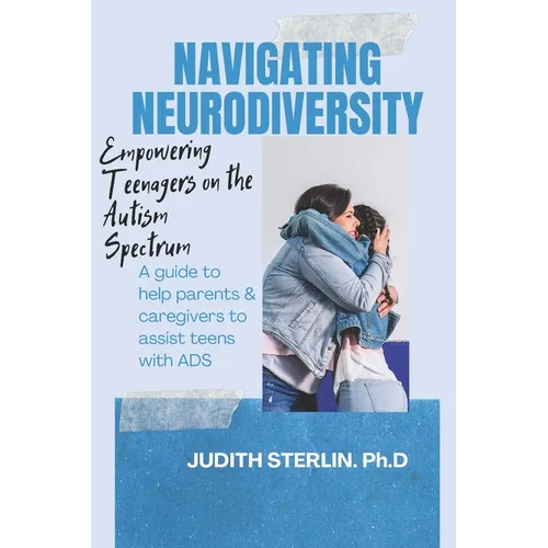 Navigating Neurodiversity: Empowering Teenagers on the Autism Spectrum