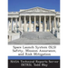 Space Launch System (Sls) Safety, Mission Assurance, and Risk Mitigation