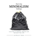 The 21 Day Minimalism Challenge: Learn How to Simplify, Organize and Declutter Your Life