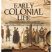 Early Colonial Life English Colonization US History History 7th Grade Children's American History