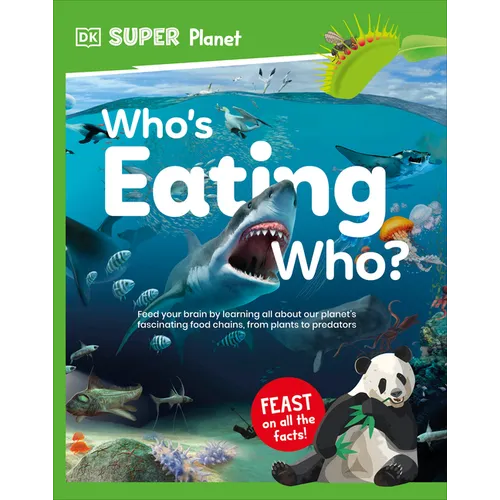DK Super Planet Who's Eating Who?