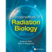 Fundamentals of Radiation Biology