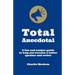 Total Anecdotal: A Unique and Fun Guide to Help You Become a Better Speaker and Writer