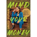 Mind Your Money: Insightful Stories and Strategies to Help You Reach Your #MoneyGoals