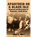 Apartheid on a Black Isle: Removal and Resistance in Alexandra, South Africa
