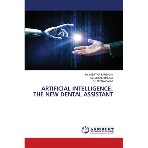 Artificial Intelligence: The New Dental Assistant