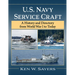 U.S. Navy Service Craft: A History and Directory from World War I to Today