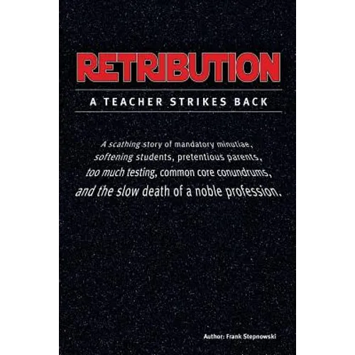 Retribution: A Teacher Strikes Back