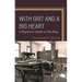 With Grit and a Big Heart: A Beginners Guide to Teaching