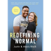 Redefining Normal: How Two Foster Kids Beat The Odds and Discovered Healing, Happiness and Love