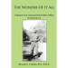 The Wonder Of It All: A Memoir of an Armored Field Artillery Officer In World War II