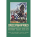 Covered Wagon Women, Volume 8: Diaries and Letters from the Western Trails, 1862-1865