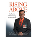 Rising Above: My Path to Outstanding Achievements