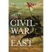 The Civil War in the East: Struggle, Stalemate, and Victory