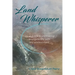 Land Whisperer: A Guide to Partnering Energetically with Any Environment