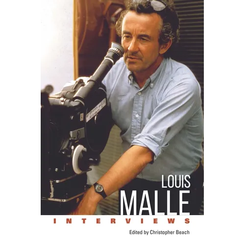 Louis Malle: Interviews