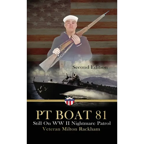 PT Boat 81: Still On WWII Nightmare Patrol