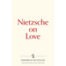 Nietzsche on Love