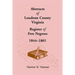 Abstracts of Loudoun County, Virginia Register of Free Negroes, 1844-1861