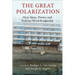 The Great Polarization: How Ideas, Power, and Policies Drive Inequality