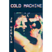 Cold Machine