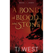 A Bond of Blood and Stone