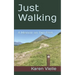 Just Walking: A Memoir on Two Feet