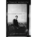 A Tragic Honesty: The Life and Work of Richard Yates
