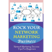 ROCK Your Network Marketing Business: Network Marketing Success Tips For Beginners: How Does One Become A Millionaire In Network Marketing