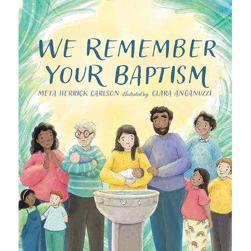 We Remember Your Baptism