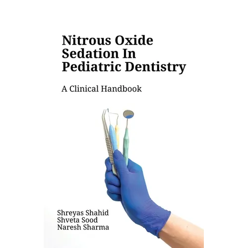 Nitrous Oxide Sedation in Pediatric Dentistry