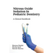 Nitrous Oxide Sedation in Pediatric Dentistry
