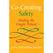 Co-Creating Safety: Healing the Fragile Patient