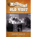 Medicine in the Old West: A History, 1850-1900