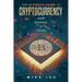 The Ultimate Guide to Cryptocurrency: From Beginner to Trader