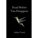 Read Before You Disappear