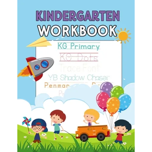 Kindergarten Workbook: Letters, Numbers, Shapes for Kids