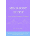 Mind-Body, Birth: Your Guide to Fearless Childbirth