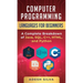 Computer Programming Languages for Beginners: A Complete Breakdown of Java, SQL, C++, HTML, and Python