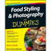 Food Styling and Photography for Dummies
