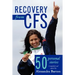 Recovery from CFS: 50 Personal Stories