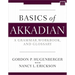 Basics of Akkadian: A Grammar, Workbook, and Glossary