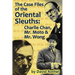 The Case Files of the Oriental Sleuths: Charlie Chan, Mr. Moto, and Mr. Wong