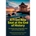 A Front Row Seat at the End of History: The untimely essays of David Martin Jones and M.L.R. Smith, 1999-2024