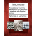 Translations from the Meditations of Lamartine: Together with Fugitive Pieces.