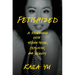 Fetishized: A Reckoning with Yellow Fever, Feminism, and Beauty