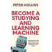 Become a Studying and Learning Machine: Strategies For the Top of the Class, Promotions, and Smashing Your Goals