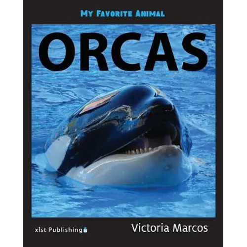 My Favorite Animal: Orcas