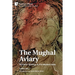 The Mughal Aviary: Women's Writings in Pre-Modern India