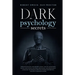 Dark Psychology Secrets: Dark psychology and manipulation, the art of reading people. influence and persuade people, mastering body language te
